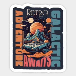 The "Retro Galactic Adventure Awaits" , Design Sticker